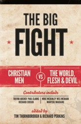 The Big Fight: Christian Men vs. the World, the Flesh, and the Devil
