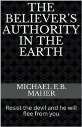The Believer's Authority in the Earth