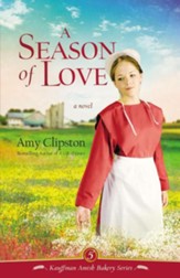 A Season of Love, Kauffman Amish Bakery Series #5