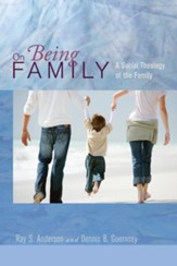 On Being Family: A Social Theology of the Family