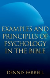 Examples and Principles of Psychology in the Bible
