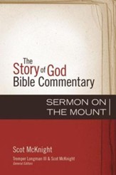 Sermon on the Mount: The Story of God Bible Commentary