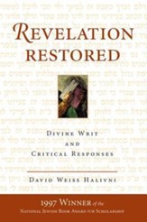 Revelation Restored: Divine Writ and Critical Responses