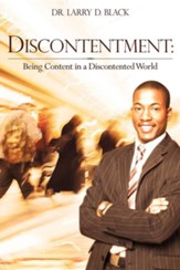 Discontentment: Being Content in a Discontented World