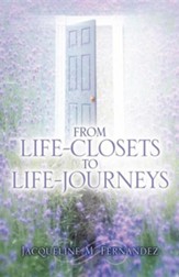 From Life-Closets to Life-Journeys
