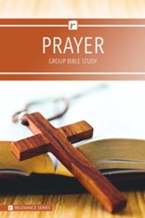 Prayer, Relevance Group Bible Study