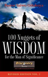 100 Nuggets of Wisdom for the Man of Significance-Revised Edition Vol. 2