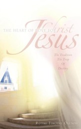 The Heart of Love for Christ Jesus