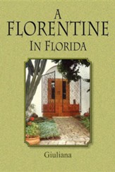 A Florentine in Florida New Edition