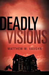 Deadly Visions