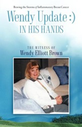 Wendy Update: In His Hands