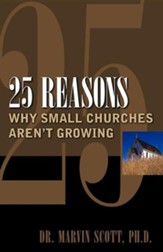 25 Reasons Why Small Churches Aren't Growing