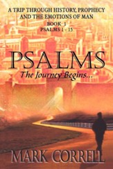 Psalms, the Journey Begins