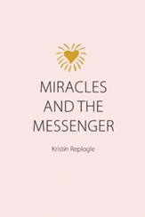 Miracles and the Messenger