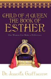 Child of a Queen the Book of Esther