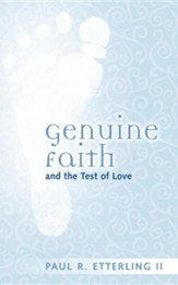 Genuine Faith and the Test of Love