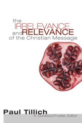 The Irrelevance and Relevance of the Christian Message