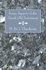 Some Aspects of the Greek Old Testament