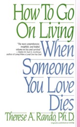 How to Go on Living When Someone You Love Dies - Slightly Imperfect
