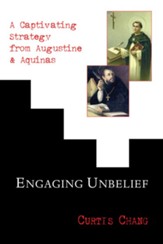 Engaging Unbelief: A Captivating Strategy from Augustine and Aquinas