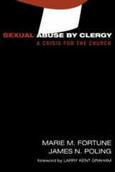 Sexual Abuse by Clergy: A Crisis for the Church