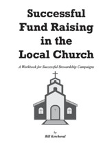 Successful Fund Raising in the Local Church: Manual/Workbook