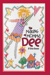The Making of Momma Dee