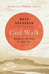 God Walk: Moving at the Speed of Your Soul - Slightly Imperfect