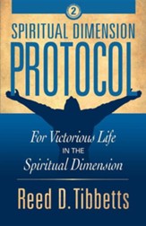 Spiritual Dimension Protocol: For Victorious Life in the Spiritual Dimension