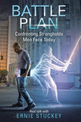 Battle Plan: Confronting Strongholds Men Face Today