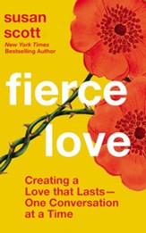 Fierce Love: Creating a Love that Lasts One Conversation at a Time - unabridged audiobook on CD