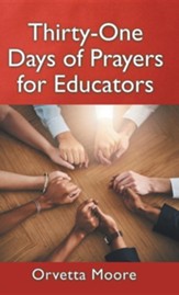 Thirty-One Days of Prayers for Educators