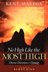 No High Like the Most High: Divine Direction for Destiny