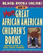 Black Books Galore! Guide to More Great African American Children's Books