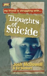 My Friend is Struggling With . . . Thoughts of Suicide