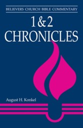 1 -2 Chronicles: Believers Church Bible Commentary