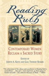 Reading Ruth: Contemporary Women Reclaim a Sacred Story