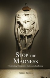 Stop the Madness: Confronting Competitive Jealousy in Leadership
