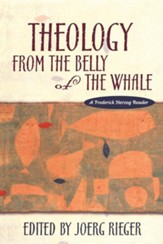 Theology from the Belly of the Whale: A Frederick Herzog Reader