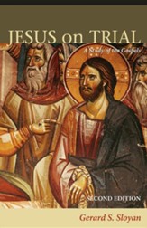 Jesus on Trial: A Study of the Gospels, 2nd edition