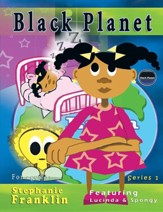 Black Planet: Featuring Lucinda & Spongy