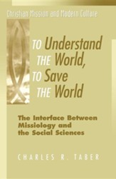 To Understand the World, To Save the World