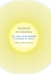 Faithful Revolution: How Voice of the Faithful Is Changing the Church