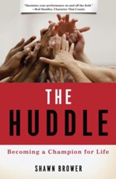 The Huddle: Becoming a Champion for Life