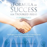 A Formula of Success for Troubled Areas