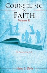 Counseling to Faith Volume II