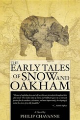 The Early Tales of Snow and Oakham