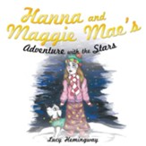Hanna and Maggie Mae's Adventure with the Stars