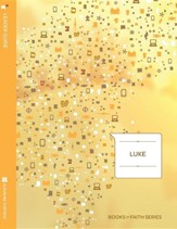 Luke Leader Guide: Books of Faith