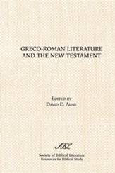 Greco-Roman Literature and the New Testament: Selected Forms and Genres
